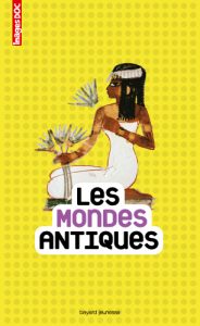 Encyclopédie Images Doc 'Les mondes antiques'