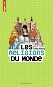 Encyclopédie Images Doc 'Les religions du monde'