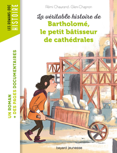 Les romans Doc Histoire 'Bartholomé, le petit bâtisseur de cathédrales'