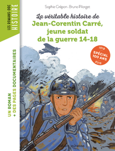 Les romans Doc Histoire 'Jean-Corentin Carré, jeune soldat de la guerre 14-18'