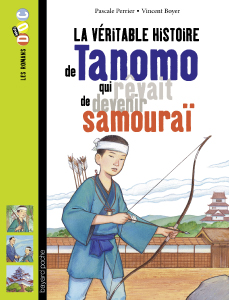 Les romans Doc Histoire 'Tanomo, qui rêvait de devenir samouraï'