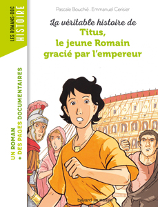 Les Romans Doc Histoire 'Titus, le jeune Romain gracié par l'empereur'