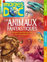 Couverture du magazine Images Doc n°413, mai 2023 - Les animaux fantastiques : pourquoi nous fascinent-ils ? Qui les a imaginés ?