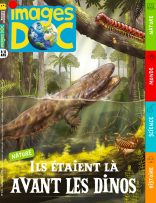 Couverture du magazine Images Doc n°441, septembre 2025 - Ils étaient là avant les dinos…